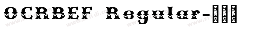 OCRBEF Regular字体转换